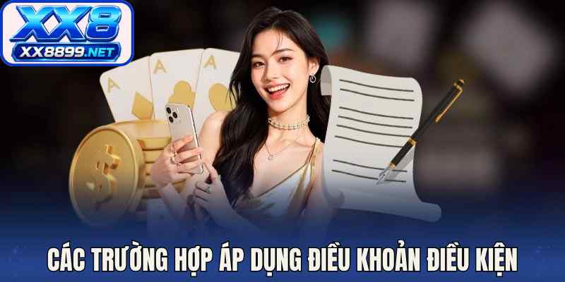 Các trường hợp áp dụng điều khoản điều kiện