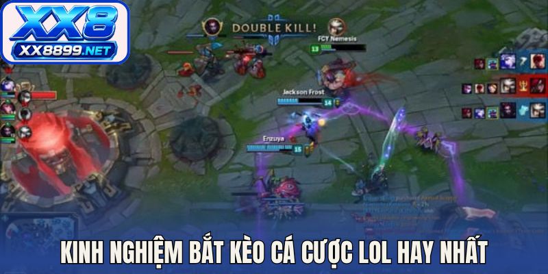 Kinh nghiệm bắt kèo cá cược LOL hay nhất