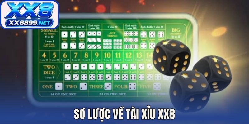 Sơ lược về tài xỉu XX8